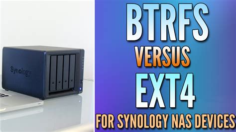 btrfs  ext  synology nas  filesystem