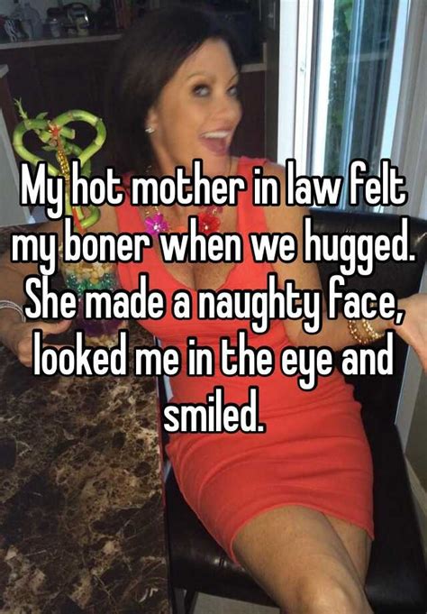 my hot mother in law felt my boner when we hugged she made a naughty