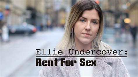 Bbc Iplayer Rent For Sex Ellie Undercover