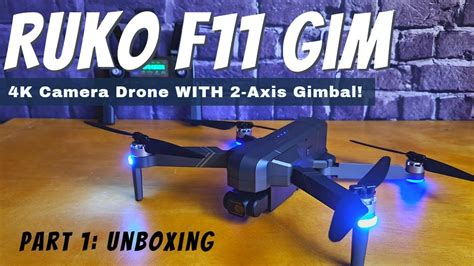 ruko  gim unboxing  camera drone   axis gimbal   youtube