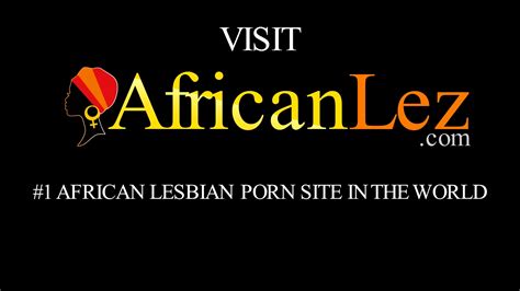 Real African Lesbians Tribbing Eporner
