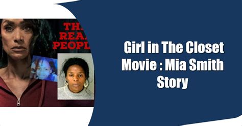 Girl In The Closet Movie Mia Smith Story Storylilos
