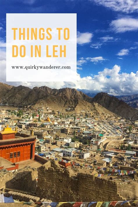 things to do in leh a complete guide things to do