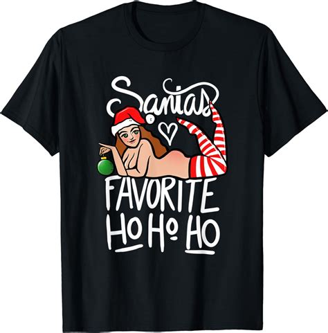 Santas Favorite Ho Ho Ho Sexy Elf T Shirt Amazon De Fashion