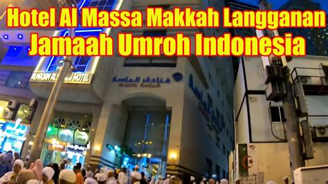 review hotel al massa makkah al mukarramah hotel langganan jamaah umroh