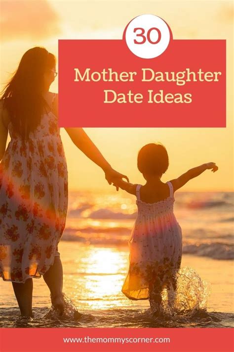 30 Fabulous Mother Daughter Date Ideas Themommyscorner Mother