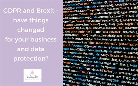 gdpr  brexit   changed   business  data protection