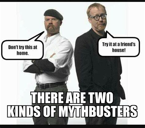 the best mythbusters memes memedroid
