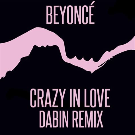 Premiere Beyoncé Crazy In Love Dabin Remix Run The Trap