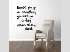 Wall Quote Decal Never give up Wall Words Stickers Lettering Decal