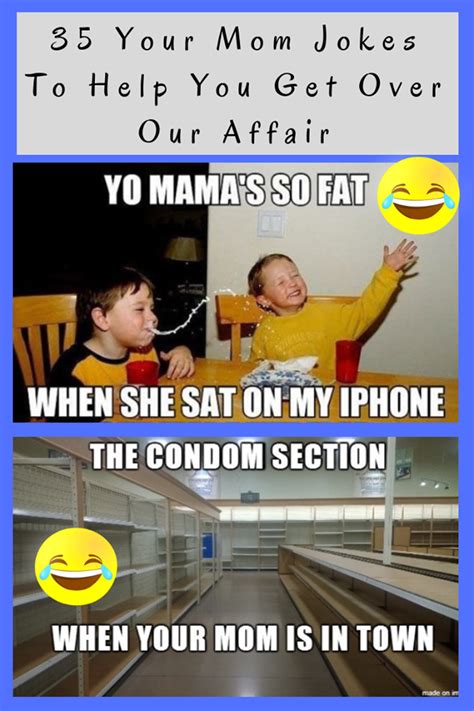 35 your mom jokes to help you get over our affair mom jokes jokes