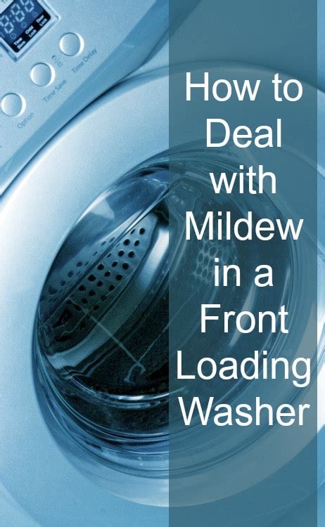 deal  mildew   front loading washer home ec