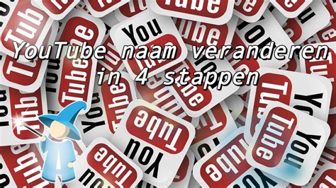 youtube naam veranderen youtube naam wijzigen hoe verander je youtube naam tutorial