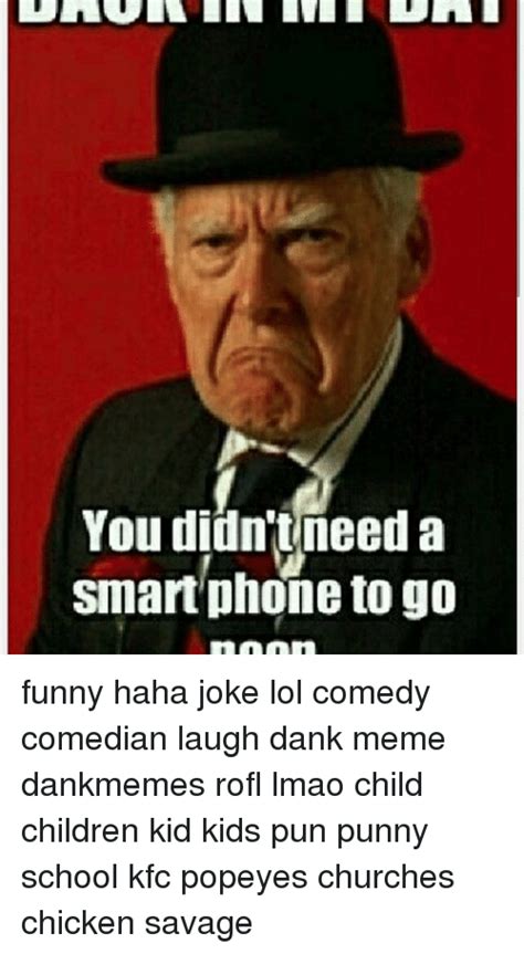 You Didn T Need A Smartphone To Go Funny Haha Joke Lol