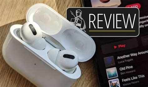 Airpods Pro Review Apples Noise Cancelling Headphones Hit All The