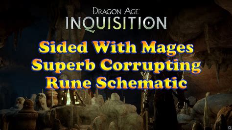 dragon age inquisition superb corrupting rune schematic location siding  mages youtube