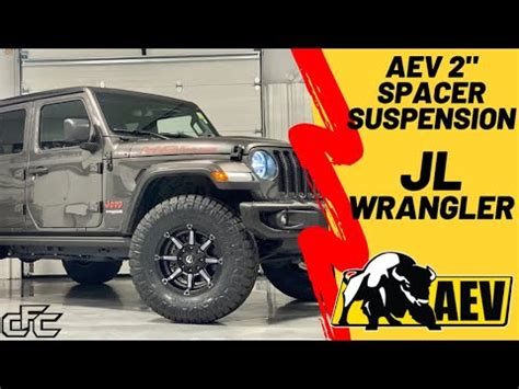 aev   spacer lift   jeep wrangler jl youtube