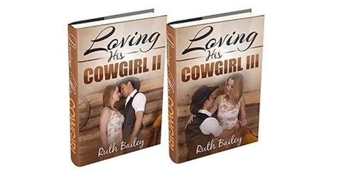 Loving His Cowgirl 2 And 3 By Ruth Bailey