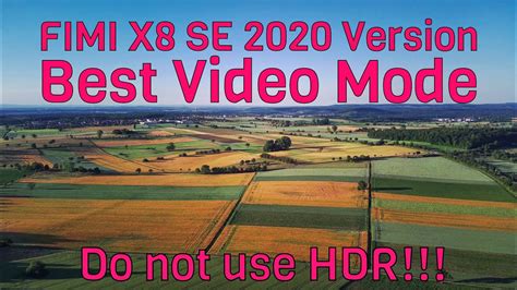 fimi  se  km edition  video mode    hdr youtube