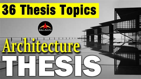 architecture thesis   choose  thesis topic youtube