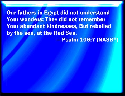 psalm   fathers understood   wonders  egypt  remembered   multitude