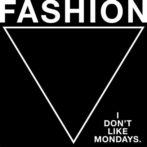 Fashion By I Don T Like Mondays On Spotify