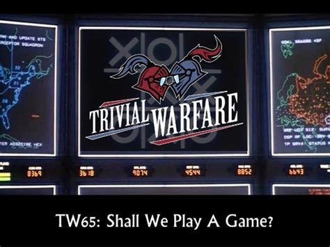 tw65 shall we play a game 05 22 by trivial warfare hobbies podcasts
