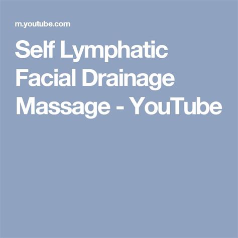 Self Lymphatic Facial Drainage Massage Youtube Lymphatic Massage