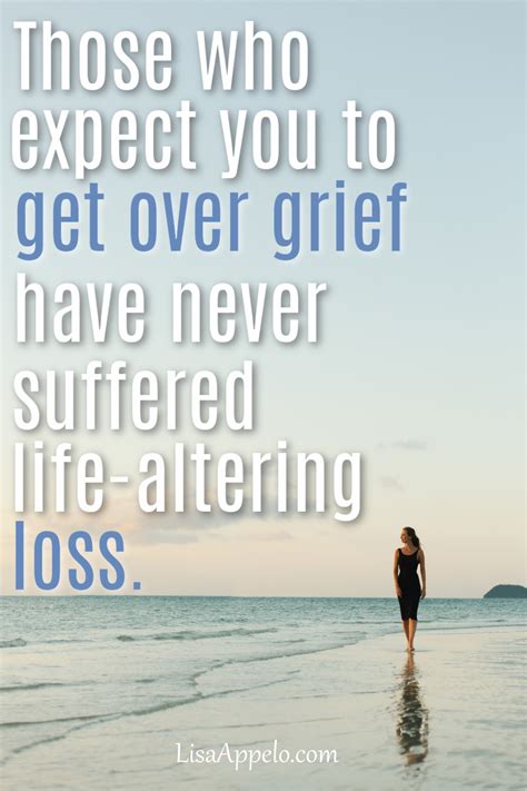 grief   expect   suffered life altering loss