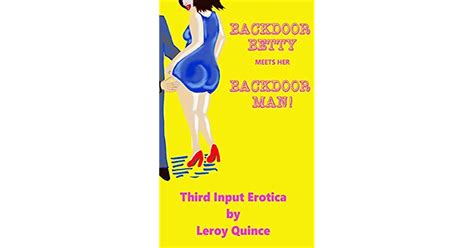 backdoor betty meets her backdoor man by leroy quince