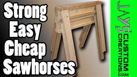 strong cheap stackable sawhorses  youtube