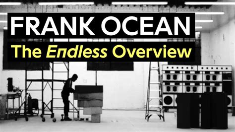 frank ocean the endless overview and credits youtube