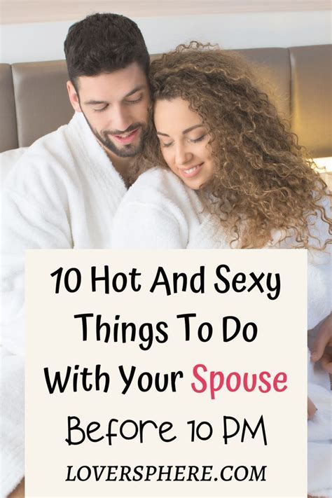 there are things to do with your spouse before 10pm for a stronger