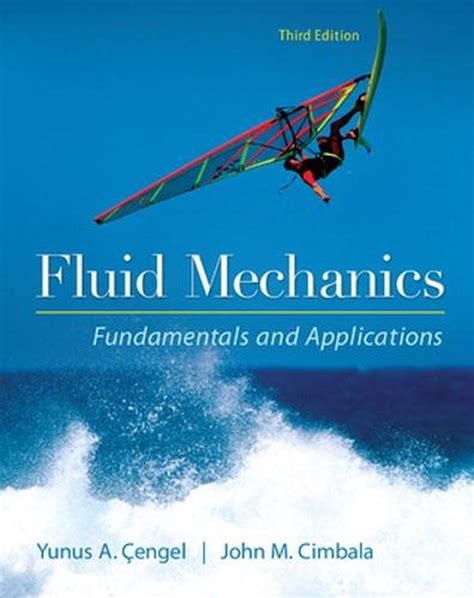 fluid mechanics fundamentals  applications  edition  yunus