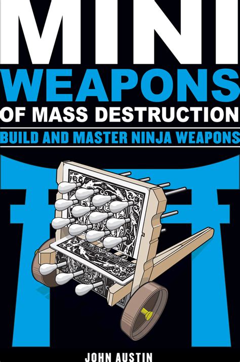 mini weapons  mass destruction build  master ninja weapons givens books   dickens