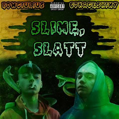 slime slatt single by bowgiulius spotify
