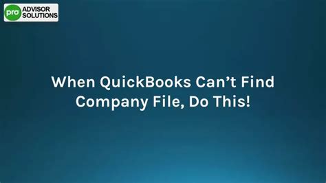 Ppt Easy Way To Fix Quickbooks Cant Find Company File Issue