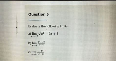 Solved Evaluate The Following Limits Lim X Rightarrow 2