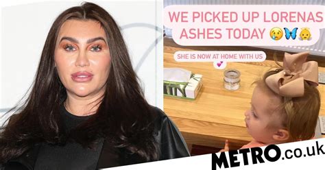 Lauren Goodger Picks Up Lorena S Ashes After Newborn S Death She S At