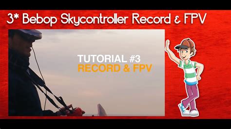 parrot bebop skycontroller record fpv youtube