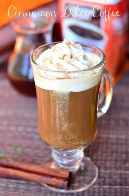 cinnamon dolce coffee drink {homemade cinnamon dolce syrup} will cook