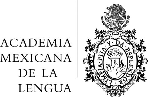 La Academia Mexicana De La Lengua Cumple 145 Años