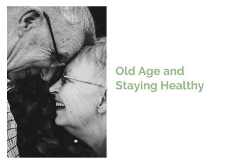Old Age And Staying Healthy Kamal Healthcare Blog