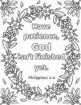 Coloring Patience God Pages Finished Yet Printable Bible Verse Isn Kids Sheets Verses Inspirational Adult Book Scripture Print Offering Widow sketch template