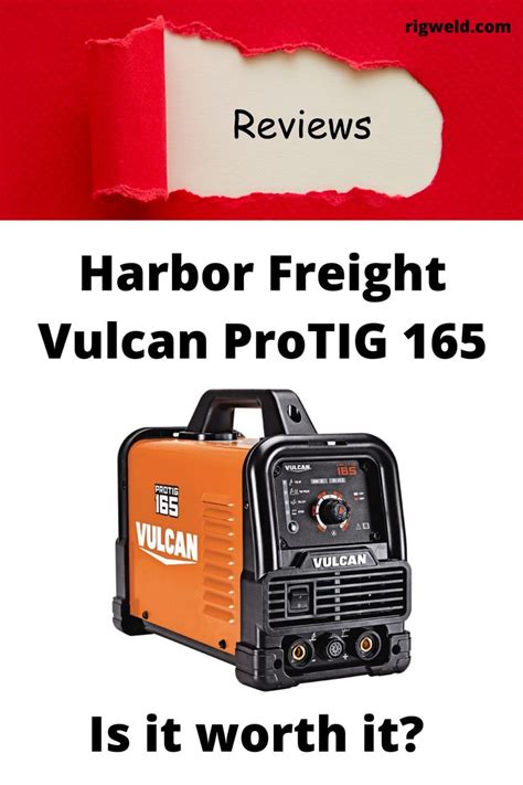 harbor freight vulcan protig  reviewed   worth