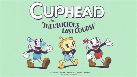 cuphead the delicious last course dlc delayed until 2020 new teaser
