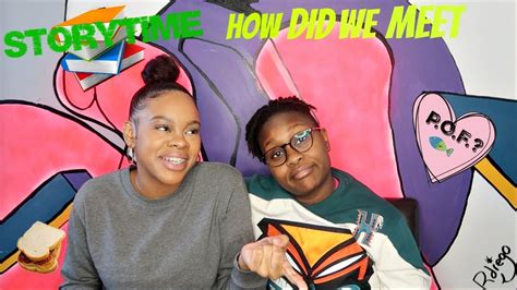 How We Met Lgbt Story Time Black Lesbians Youtube