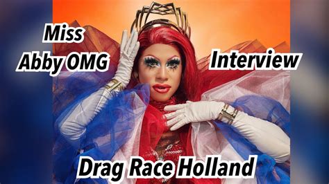 interview with miss abby omg from drag race holland youtube