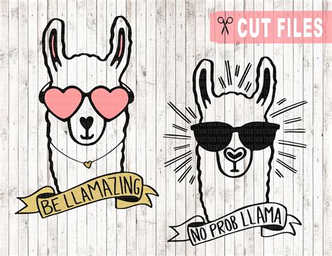 be llamazing and no prob llama svg files llama svg svg cut etsy