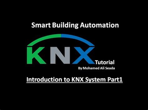 knx tutorial introduction  knx system part youtube
